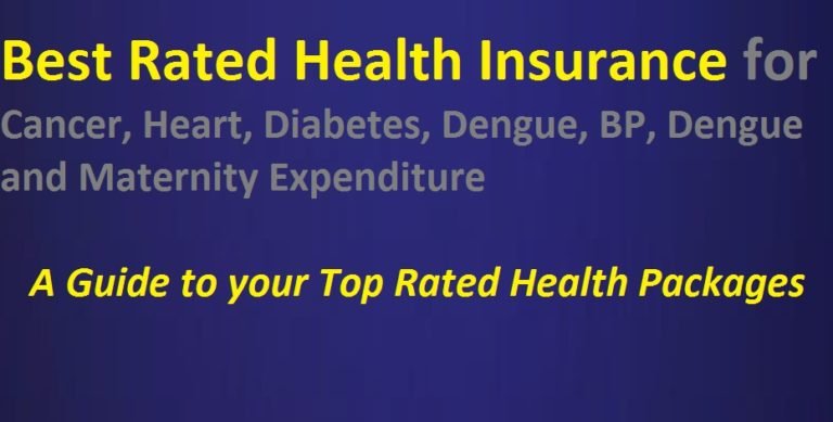 Top Rated Health insurances for Cancer, Heart, Diabetes, Dengue, BP, Dengue and Maternity