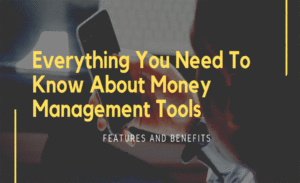 Money Management Tools: Features and Benefits